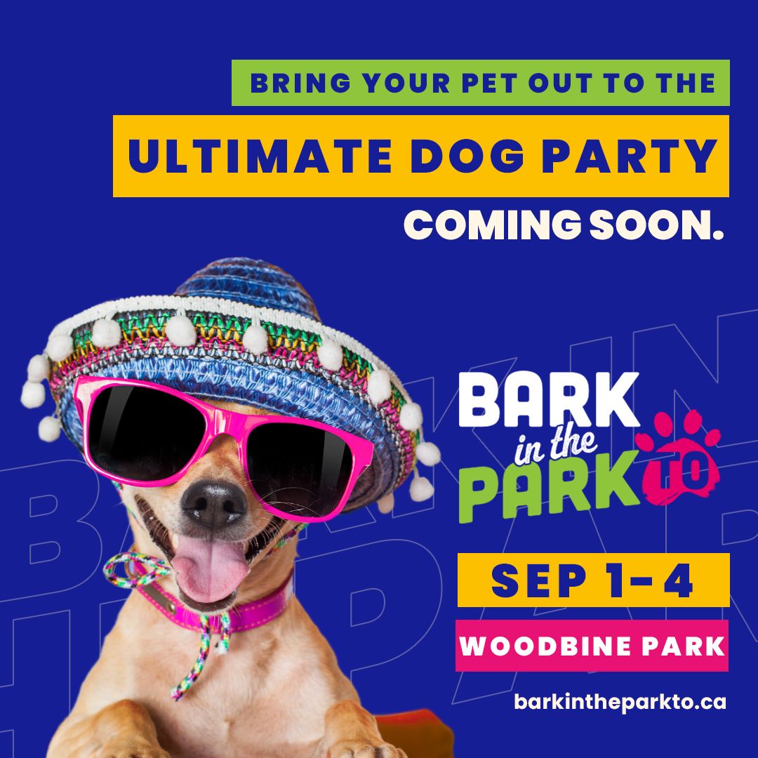 Bark In The Park 2023 Social Media Post Text: Bring your pet out to the Ultimate dog party coming soon. Bark in the Park TO, Sep 1-4, Woodbine park. Image of dog wearing sunglasses and a hat.