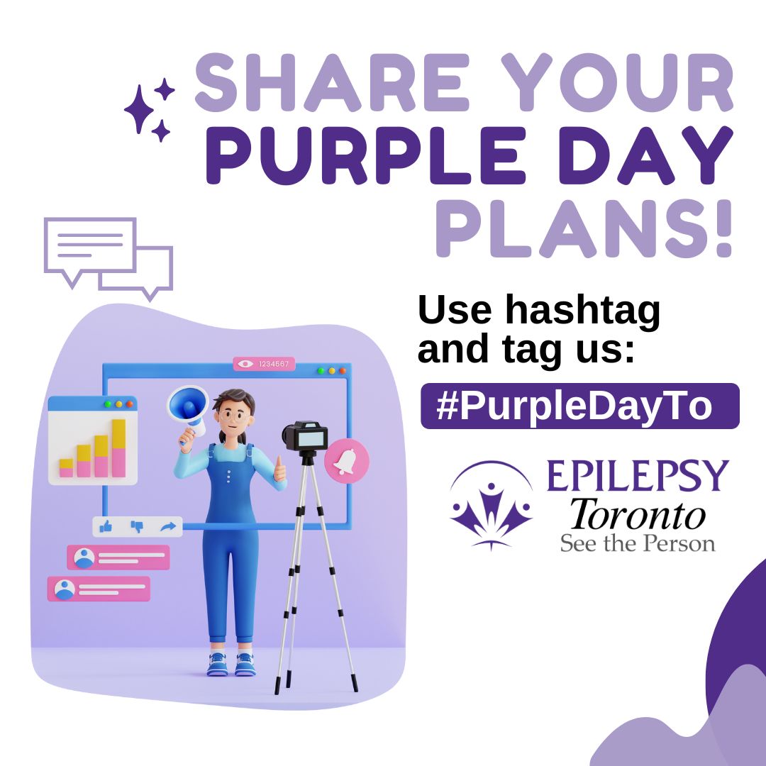 2024 Graphic Share Your Purple Day Plans! Purple Day, Share with us, March 26, Epilepsy Toronto, social media.