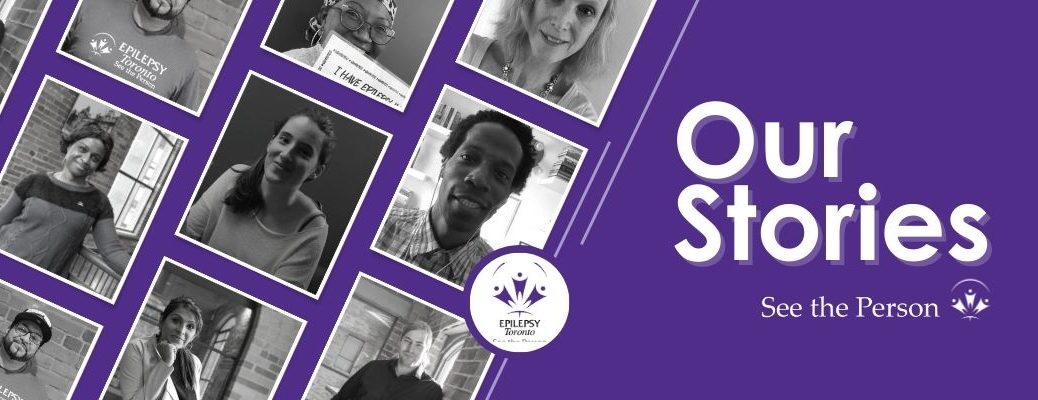 Our stories graphics, See the story, Photos of clients of epilepsy Toronto, Epilepsy stories.